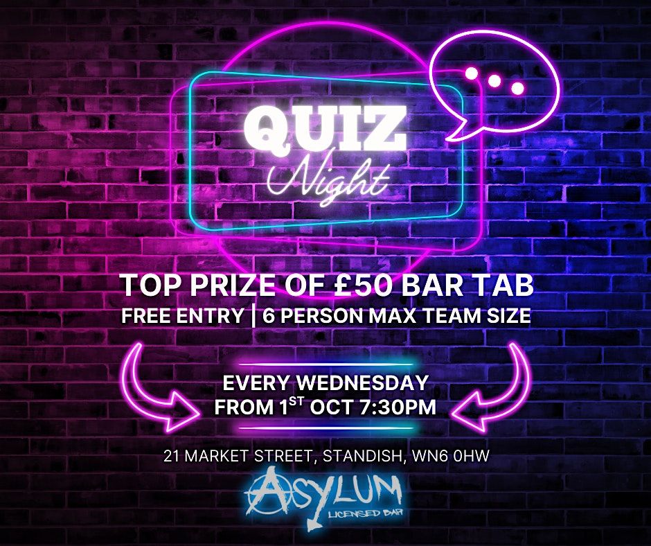Asylum Quiz Night - Every Wednesday from 7:30
