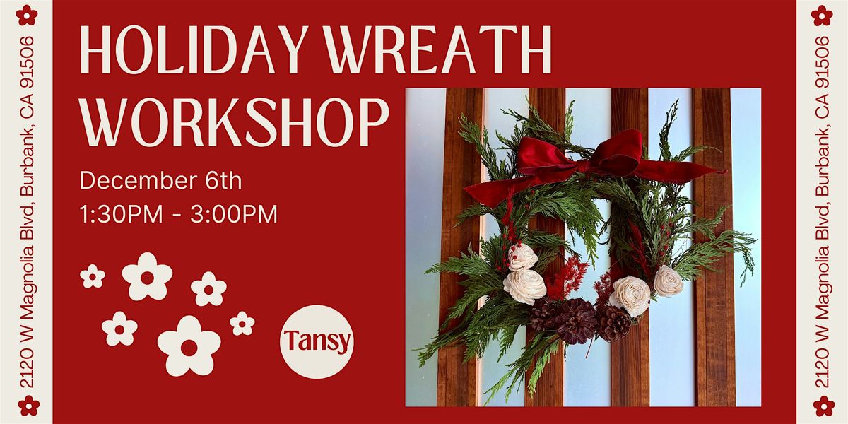 Holiday Wreath Building Workshop