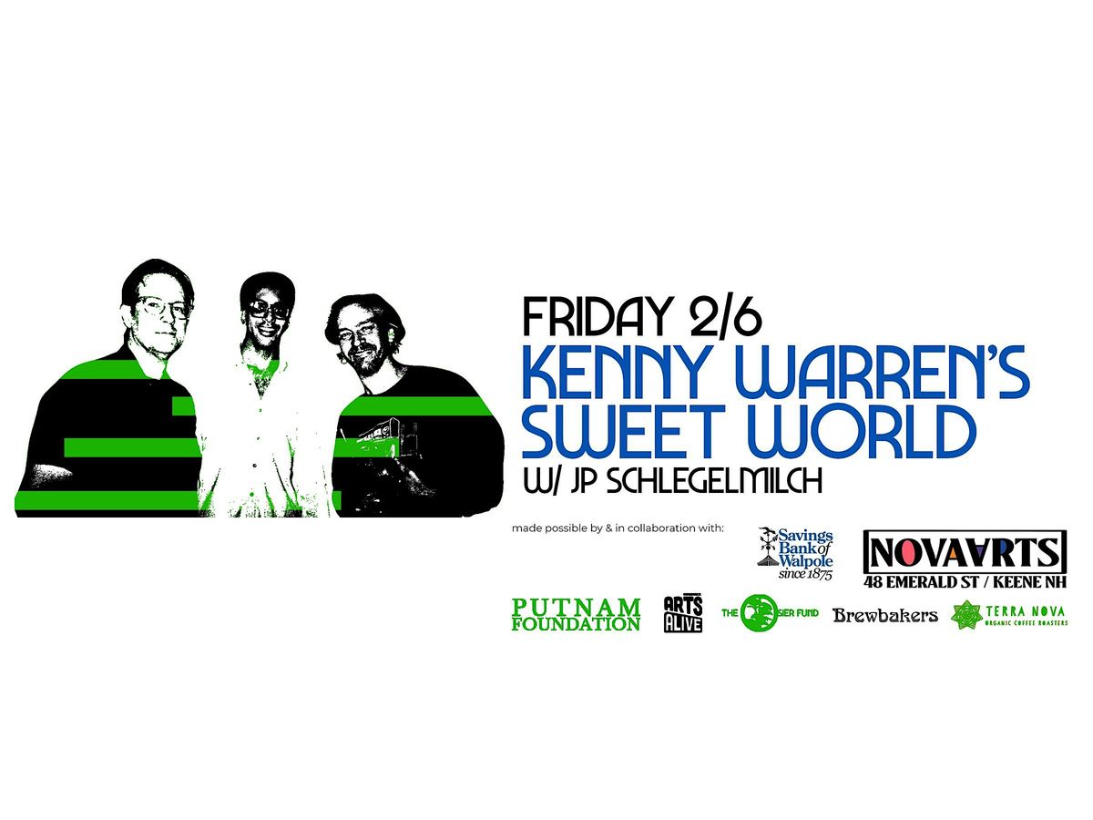 Kenny Warren's Sweet World w\/ JP Schlegelmilch
