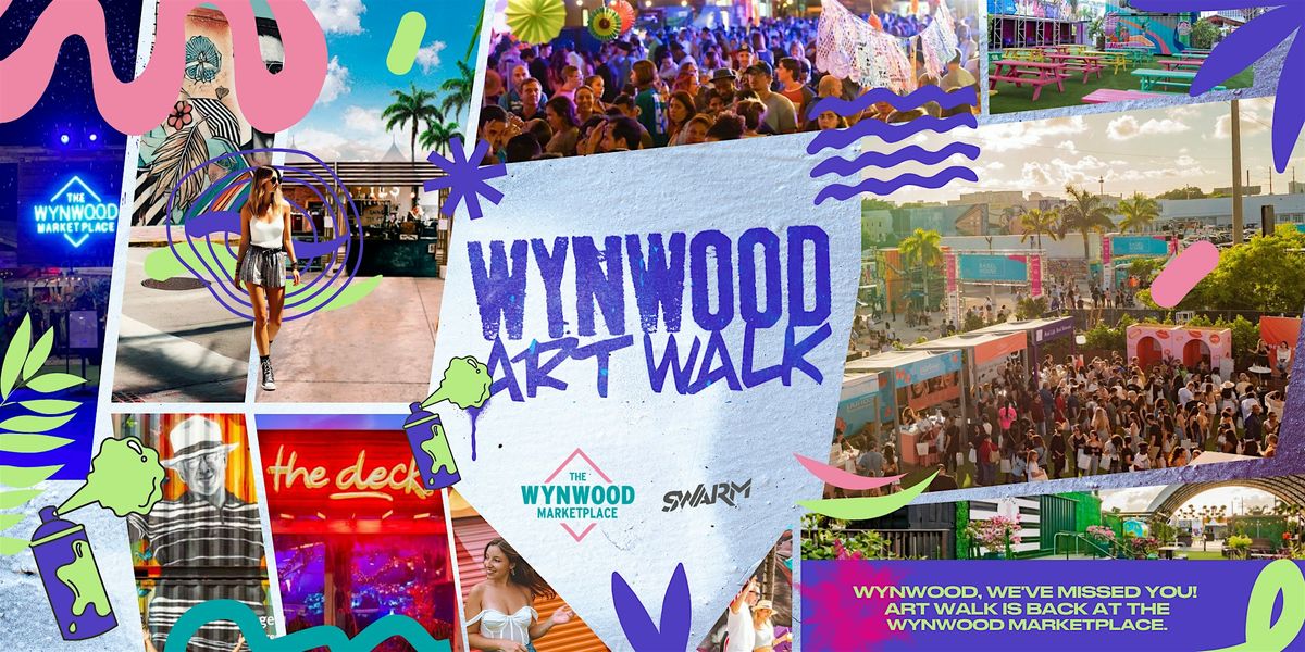 Wynwood Art Walk at The Wynwood Marketplace-RSVP for a FREE Cocktail