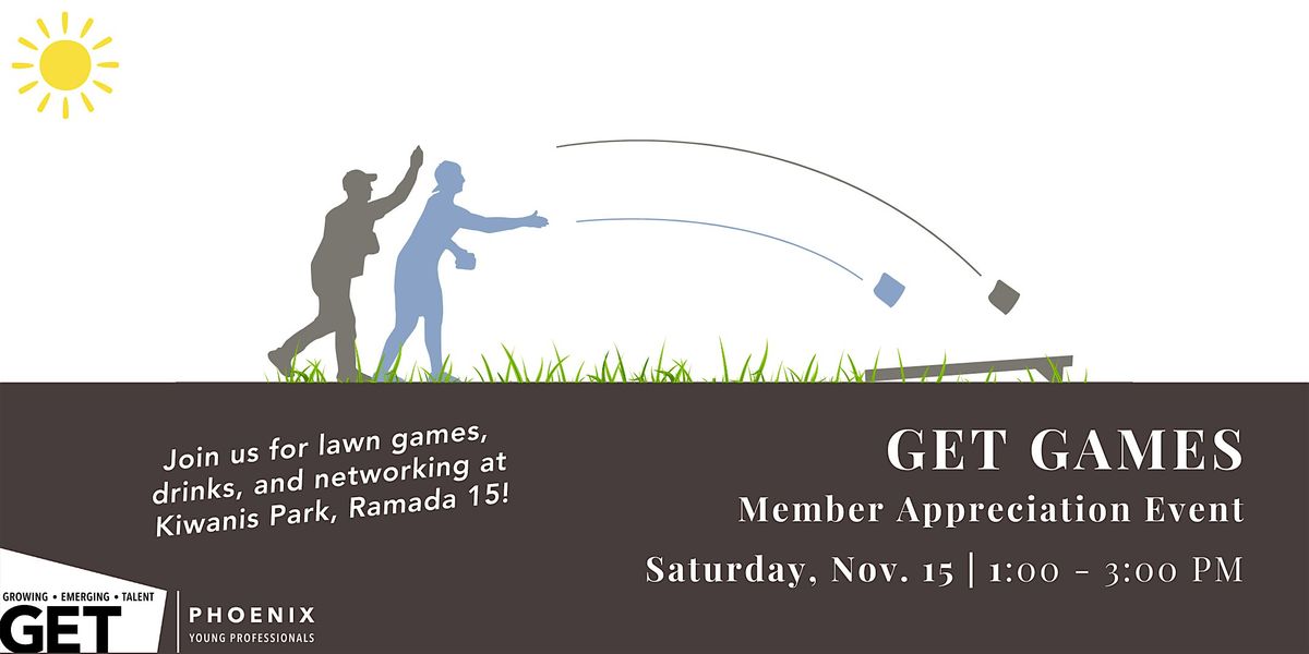 GET Games| Member Appreciation Event | GET Phoenix Young Professionals