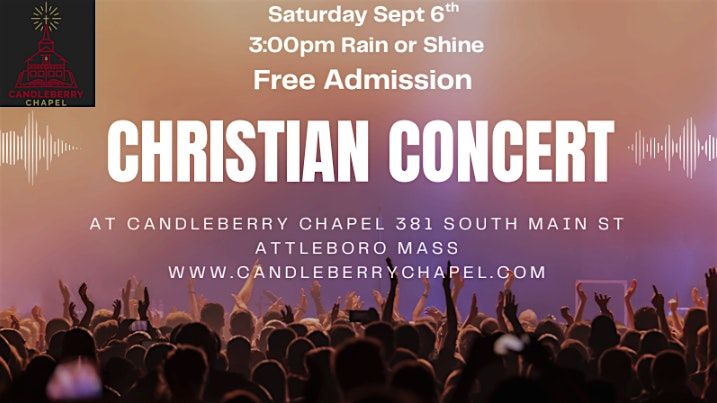Christian Concert at Candleberry Chapel