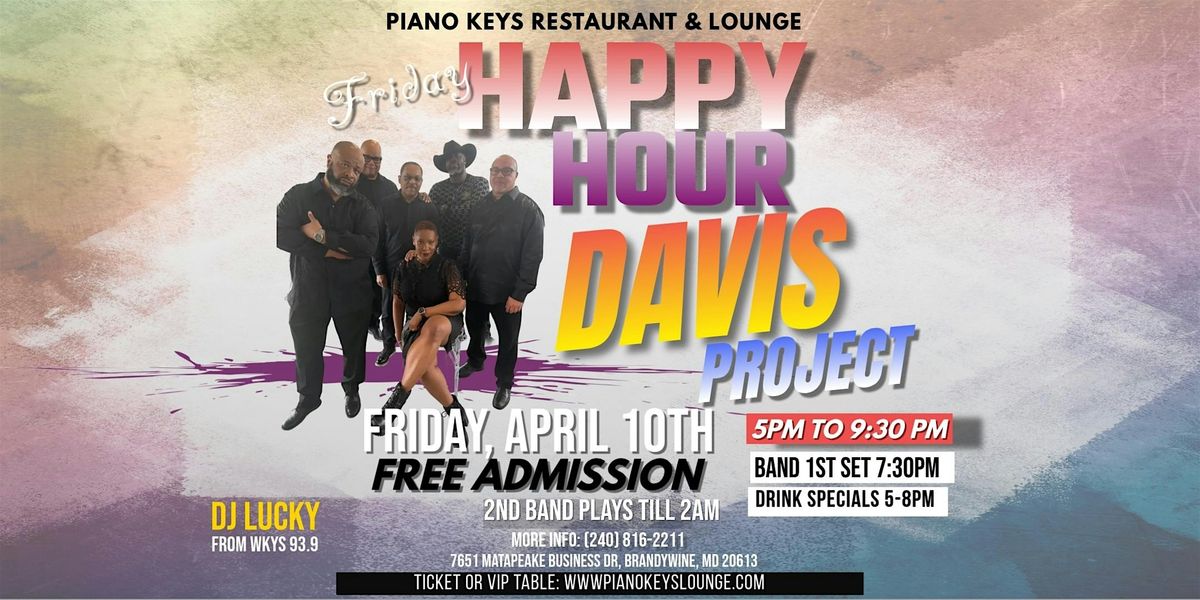 The Davis Project Band @ Piano Keys Lounge - Friday April 10th