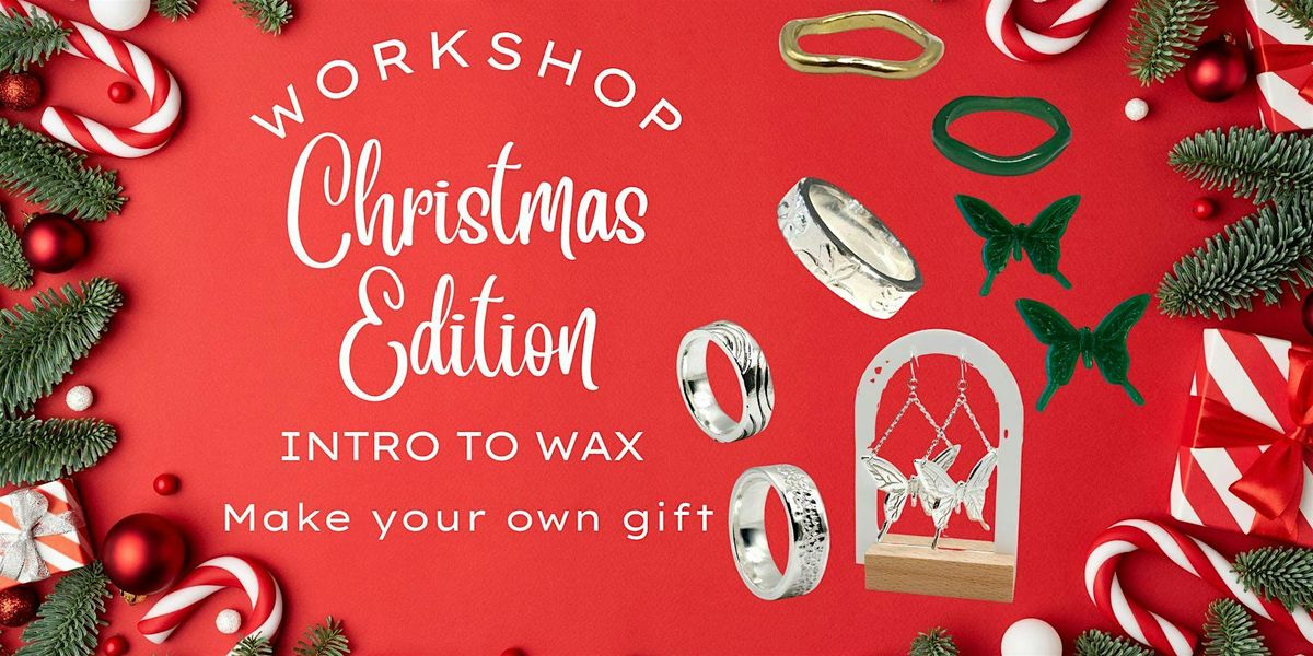 Intro to wax: Christmas Edition-Make your own gift