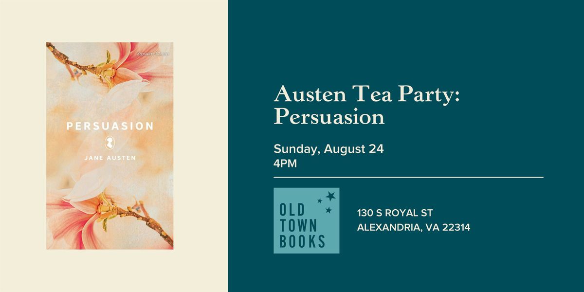 Jane Austen Tea Party: Persuasion