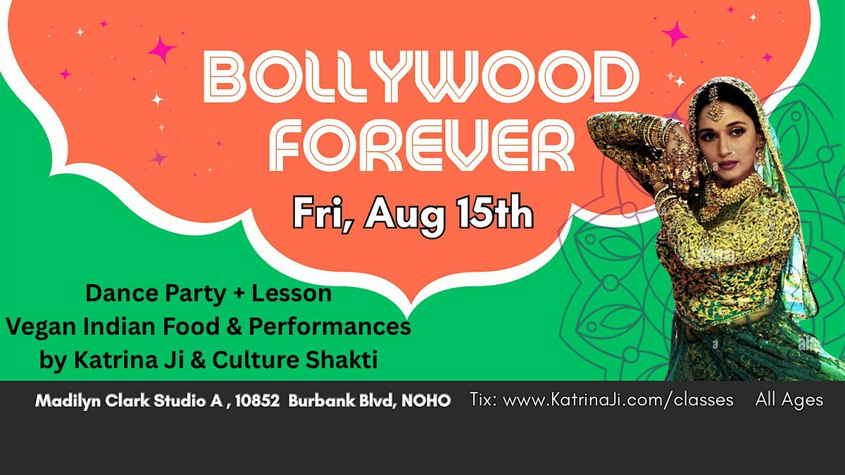 Bollywood Forever Dance Party + Vegan Indian Bites
