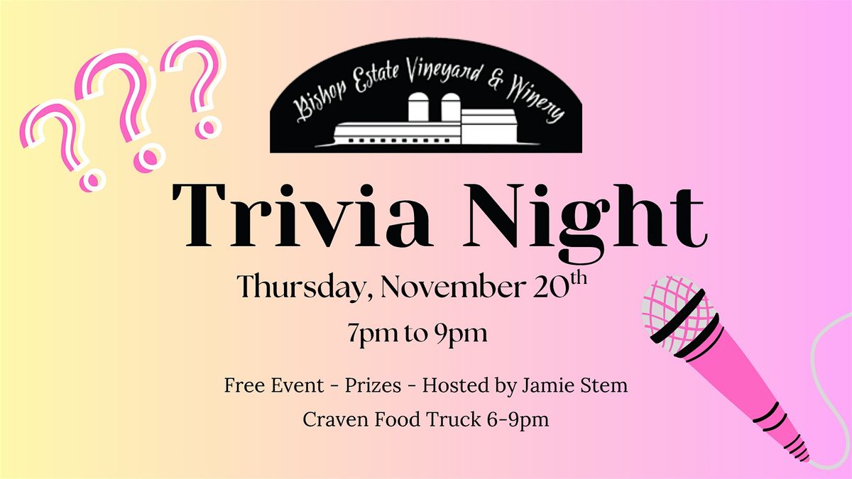 Trivia Night at Bishop Estate hosted by Jamie Stem