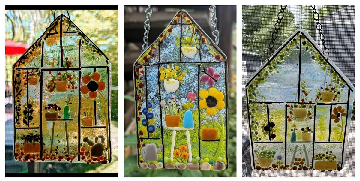 Greenhouse Glory Fused Glass Workshop - South Lyon
