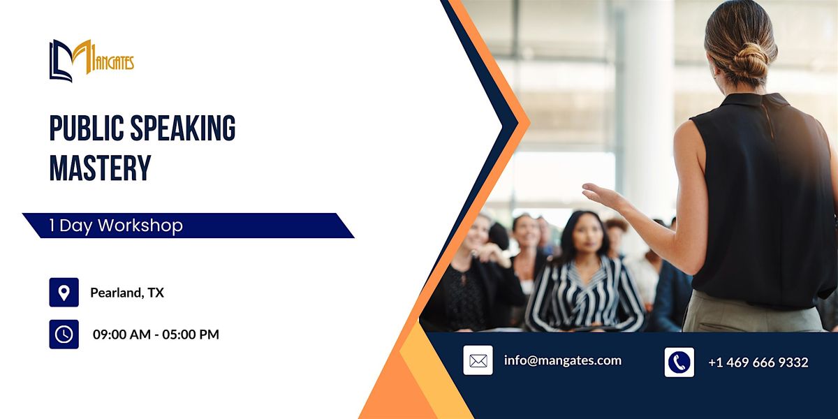 Public Speaking Mastery: 1 Day Workshop in Pearland, TX