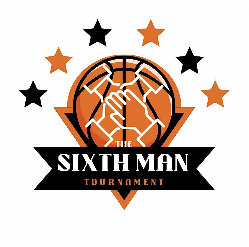 2nd Annual Sixth Man Tournament