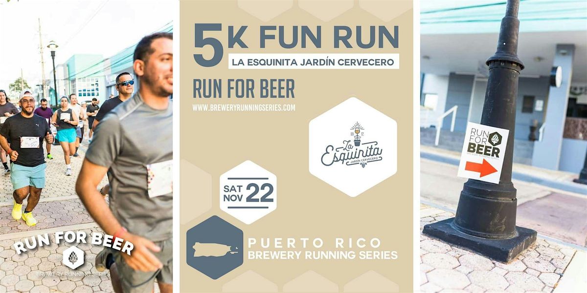 5K or 10K Beer Run x La Esquinita Jard\u00edn Cervecero | PR Brewery Run