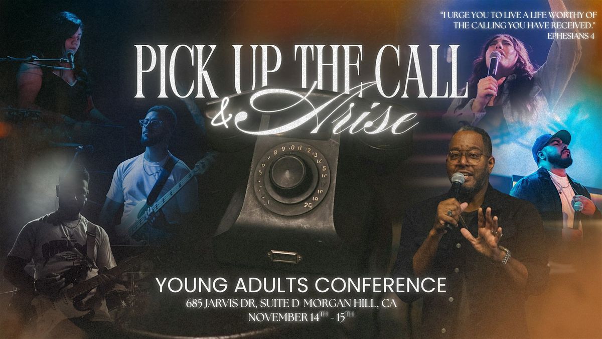 Pick Up The Call & Arise (A young adults conference)