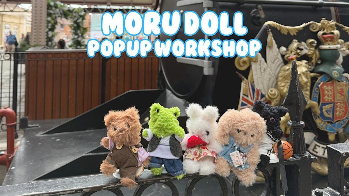 Make Your Own Moru Doll \u2013 Popup Workshop in Liverpool