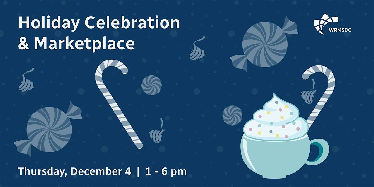 WRMSDC Holiday Celebration & Marketplace