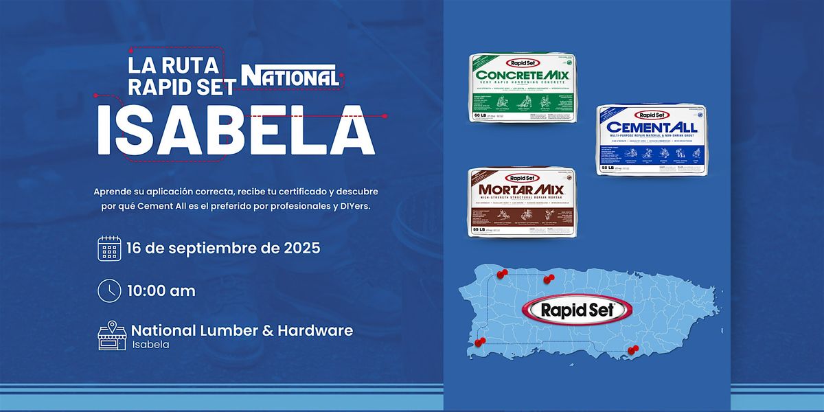 La Ruta de Rapid Set: National Isabela