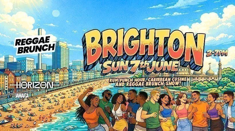 The Reggae Brunch - BRIGHTON - Sun 7th June