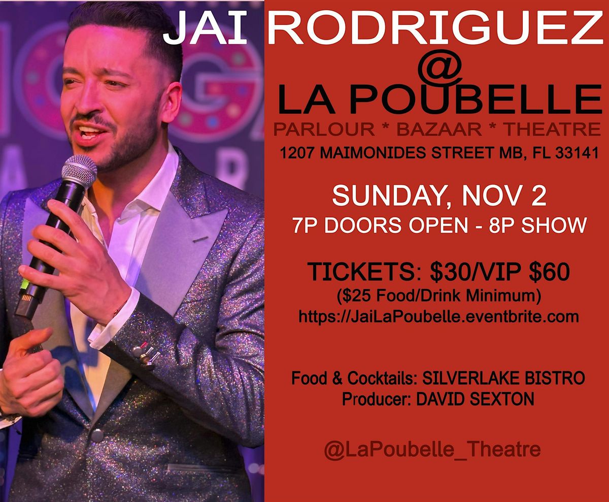 Emmy Winner JAI RODRIGUEZ at La Poubelle!