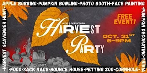 Harvest Party @ The Point Church Oct 31st 6pm-9pm Free Candy and Activities