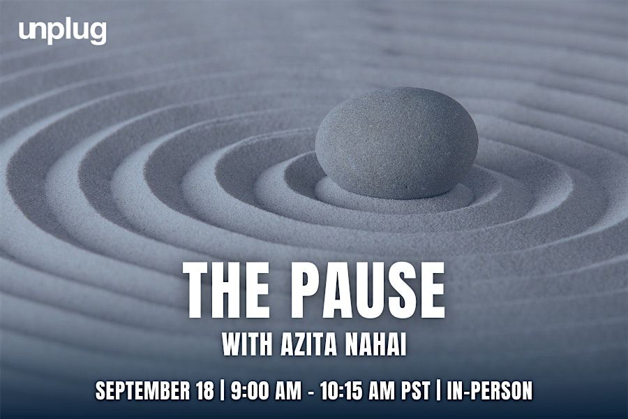 IN-PERSON: The Pause with Azita Nahai