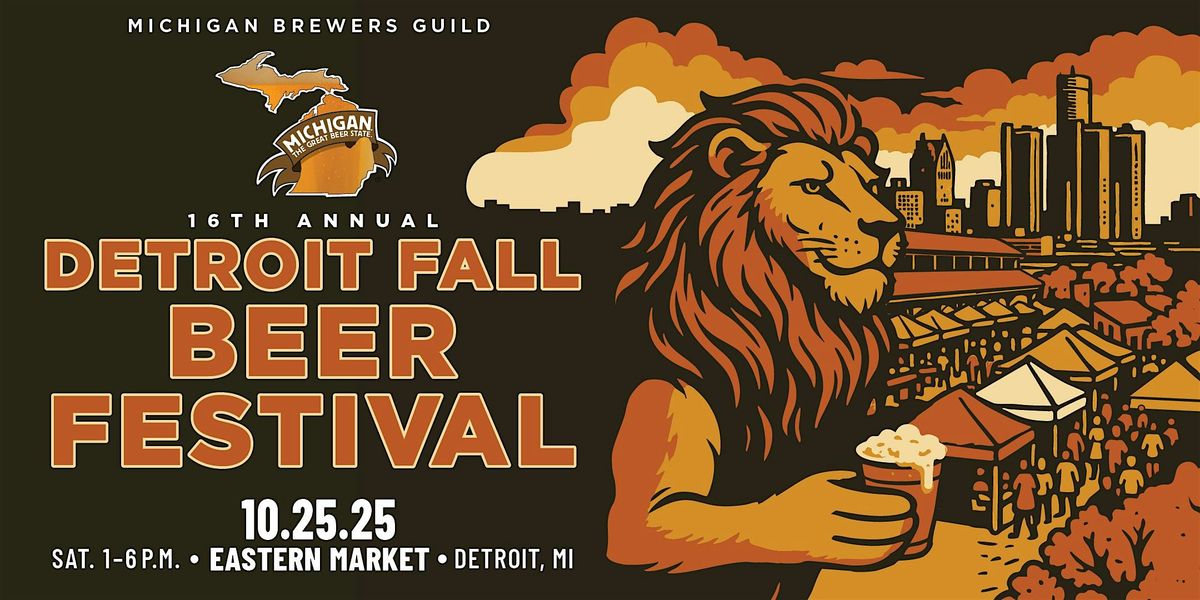 Michigan Brewers Guild 16th Annual Detroit Fall Beer Festival