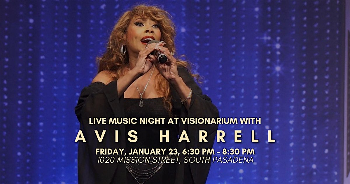 \u2728 Avis Harrell Live at Visionarium! \u2728