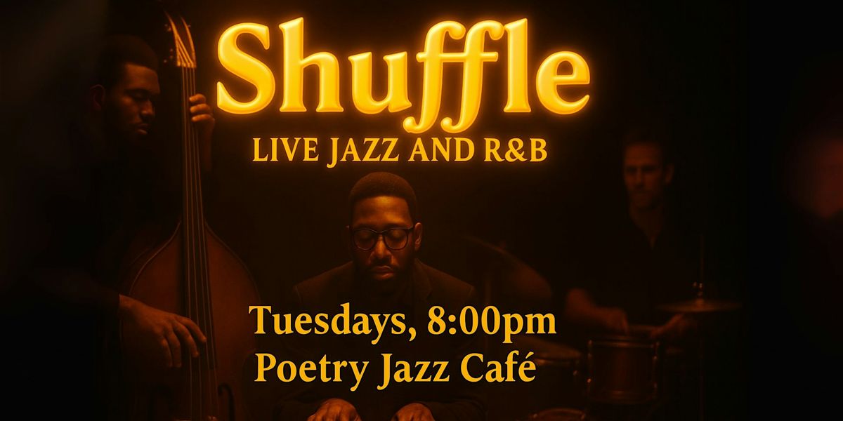 Shuffle: Live Jazz and R&B