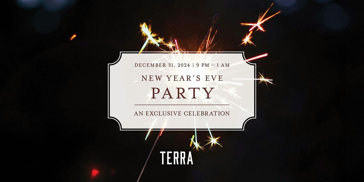 New Years Eve Party Terra San Jose CA December 31 2024 new-years-eve-party-terra-san-jose-ca-december-31-2024