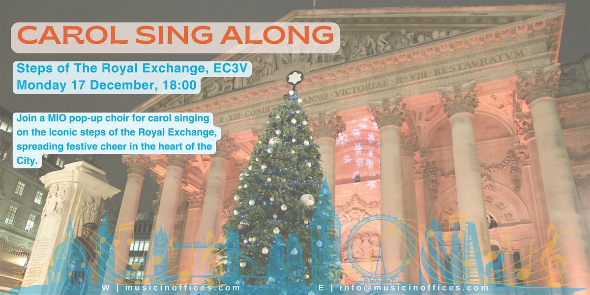 Carols at the Royal Exchange