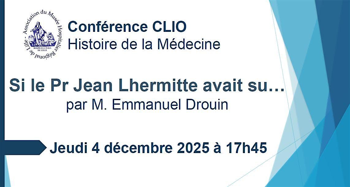Conf\u00e9rence CLIO : Si le Pr Jean Lhermitte avait su\u2026