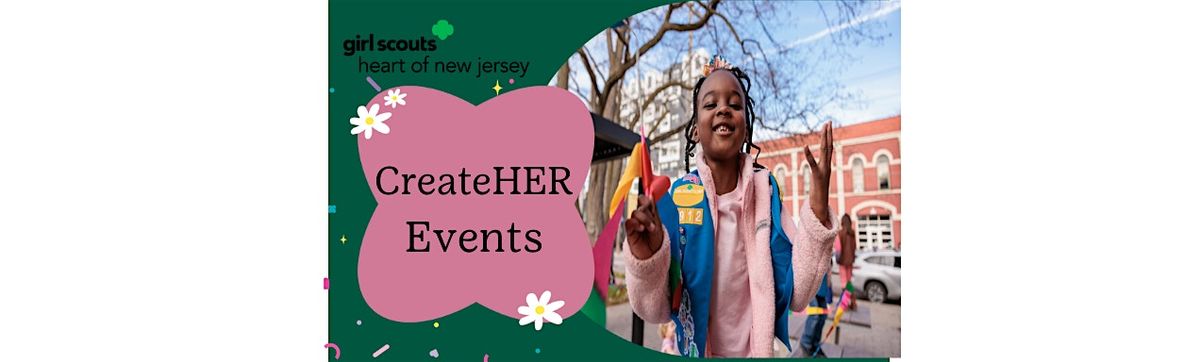 Girl Scouts CreateHER Event for K-8 Girls