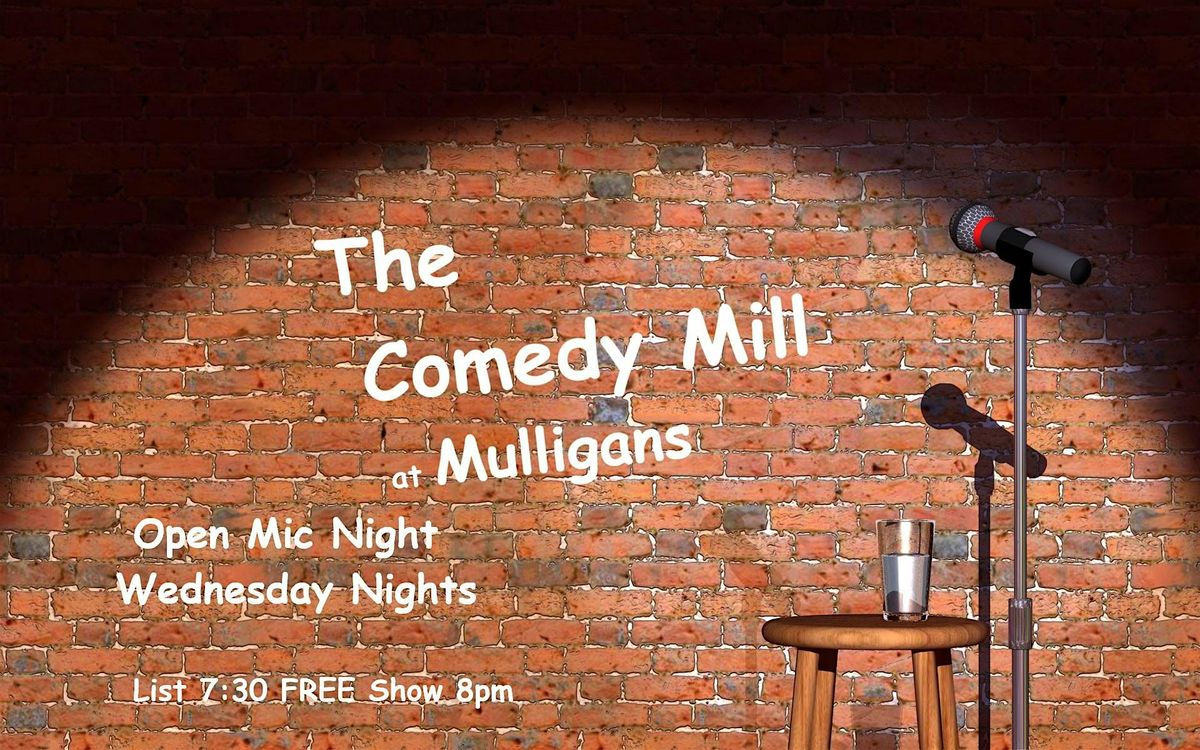 Copy of The Comedy Mill Stand Up Open Mic Night
