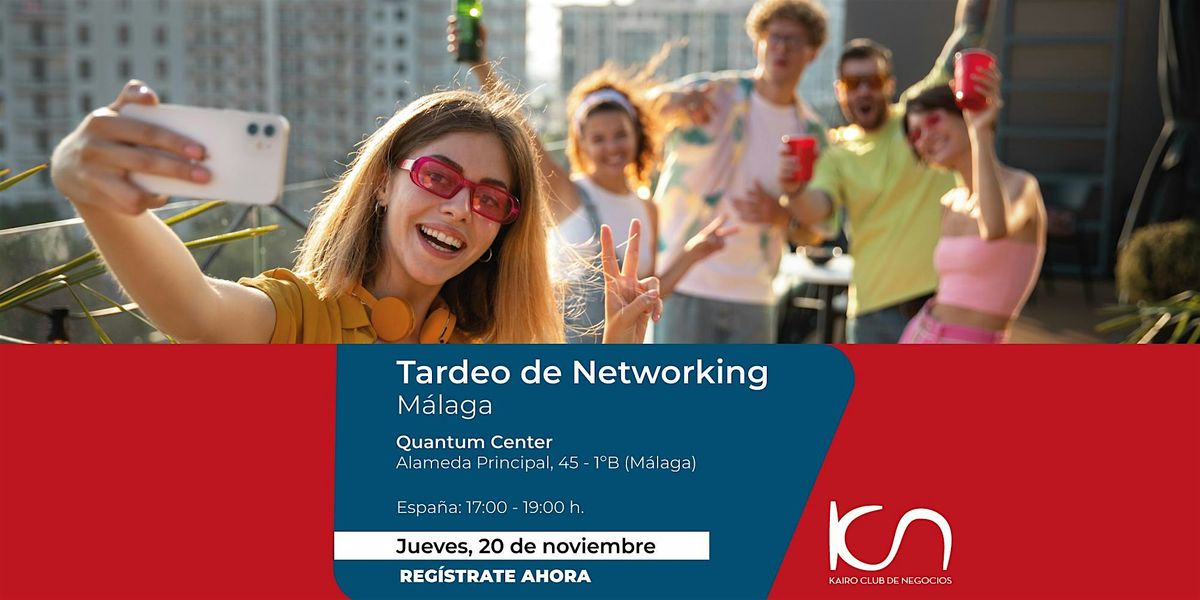 KCN Tardeo de Networking M\u00e1laga - 20 de noviembre