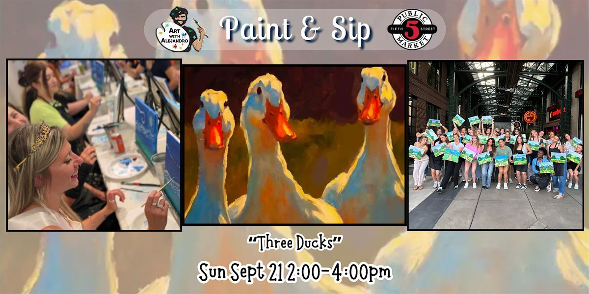 Paint & Sip at 5th St Alley \u201cThree Ducks\u201d