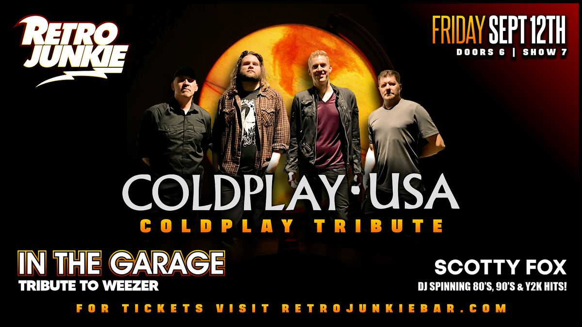 COLDPLAY-USA (Coldplay Tribute) & IN THE GARAGE (Weezer Tribute)... LIVE!
