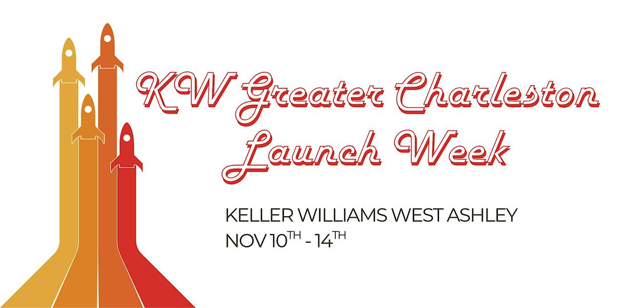 KW Charleston Launch Week