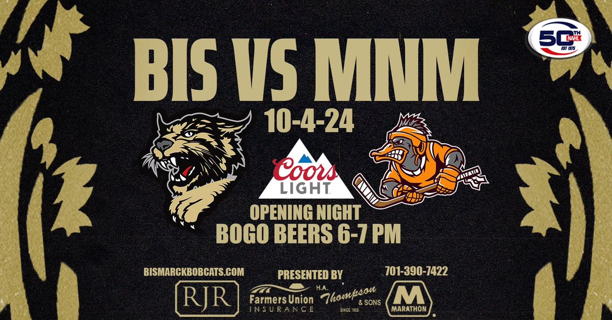 COORS LIGHT OPENING NIGHT Bismarck Bobcats vs Minnesota Mallards