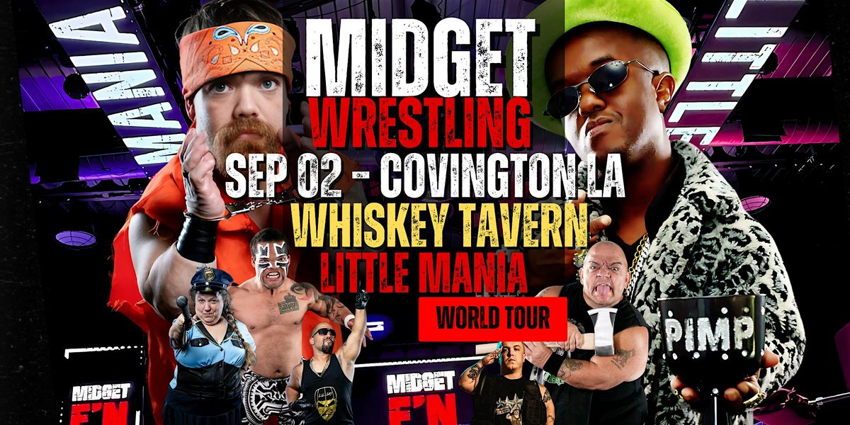 Little Mania Midget Wrestling \u2013 Covington, LA \u2013 Sep 02, 2025 \u2013 Buy Now