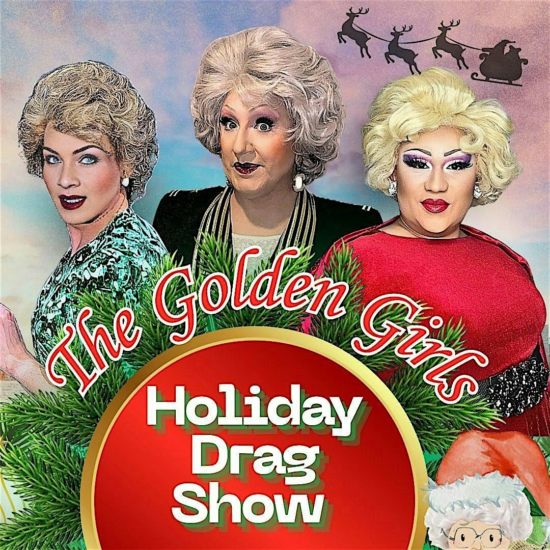 Carbondale, IL - Golden Girls Holiday Drag Show - Rainbow Cafe