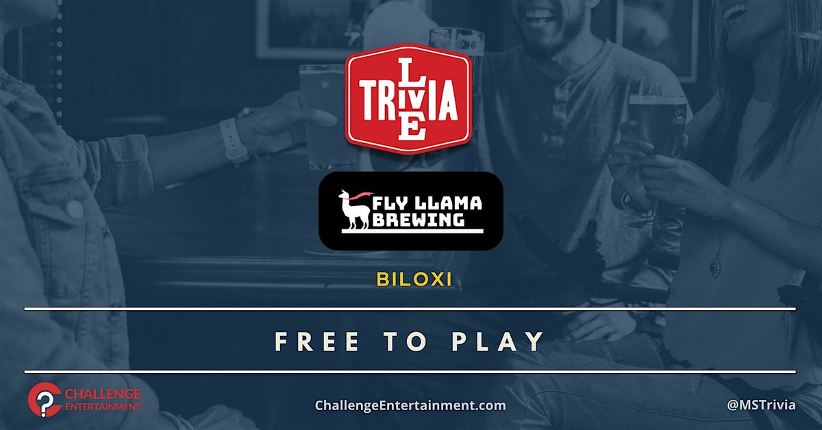 Weekly Live Trivia Nights at Fly Llama Brewing - Biloxi