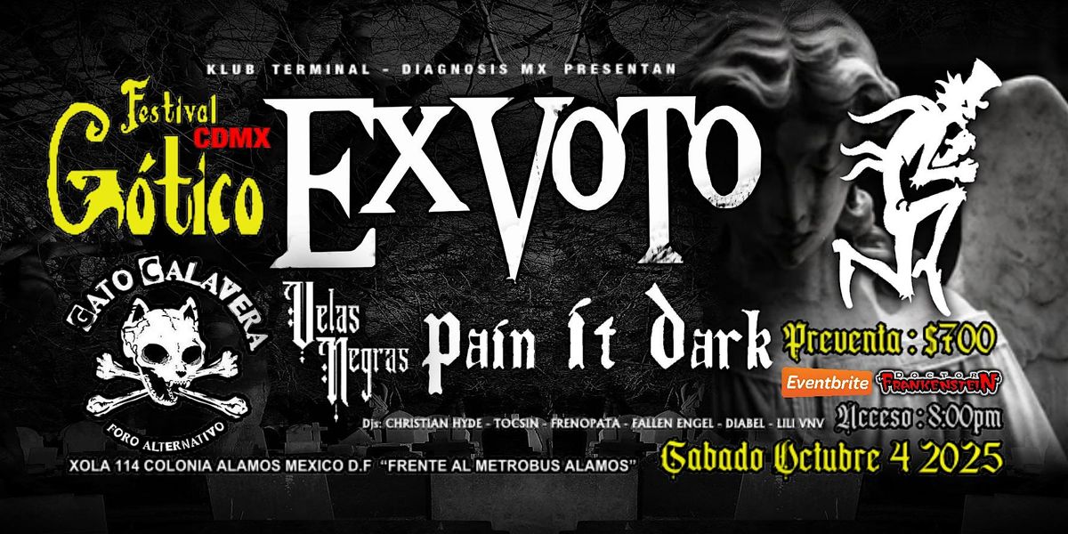 EX-VOTO - VELAS NEGRAS - PAIN IT DARK EN CDMX SABADO 4 DE OCTUBRE 2025