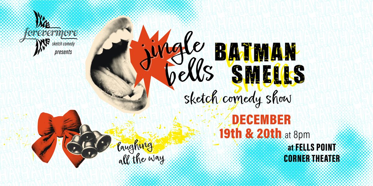 Jingle Bells Batman Smells Sketch Comedy Show
