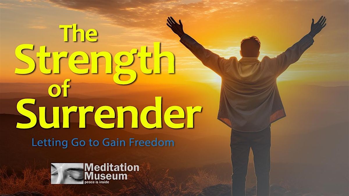 The Strength of Surrender: Letting Go to Gain Freedom