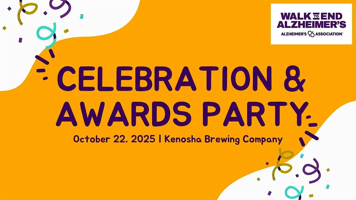 Walk to End Alzheimer's - Kenosha & Racine Cos. Celebration & Awards Party