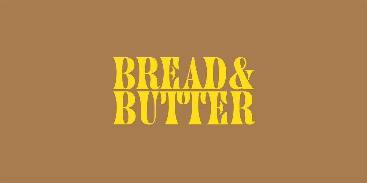 Bread & Butter - Stephen O'Dowd, Heron Red and Cabbage Collective