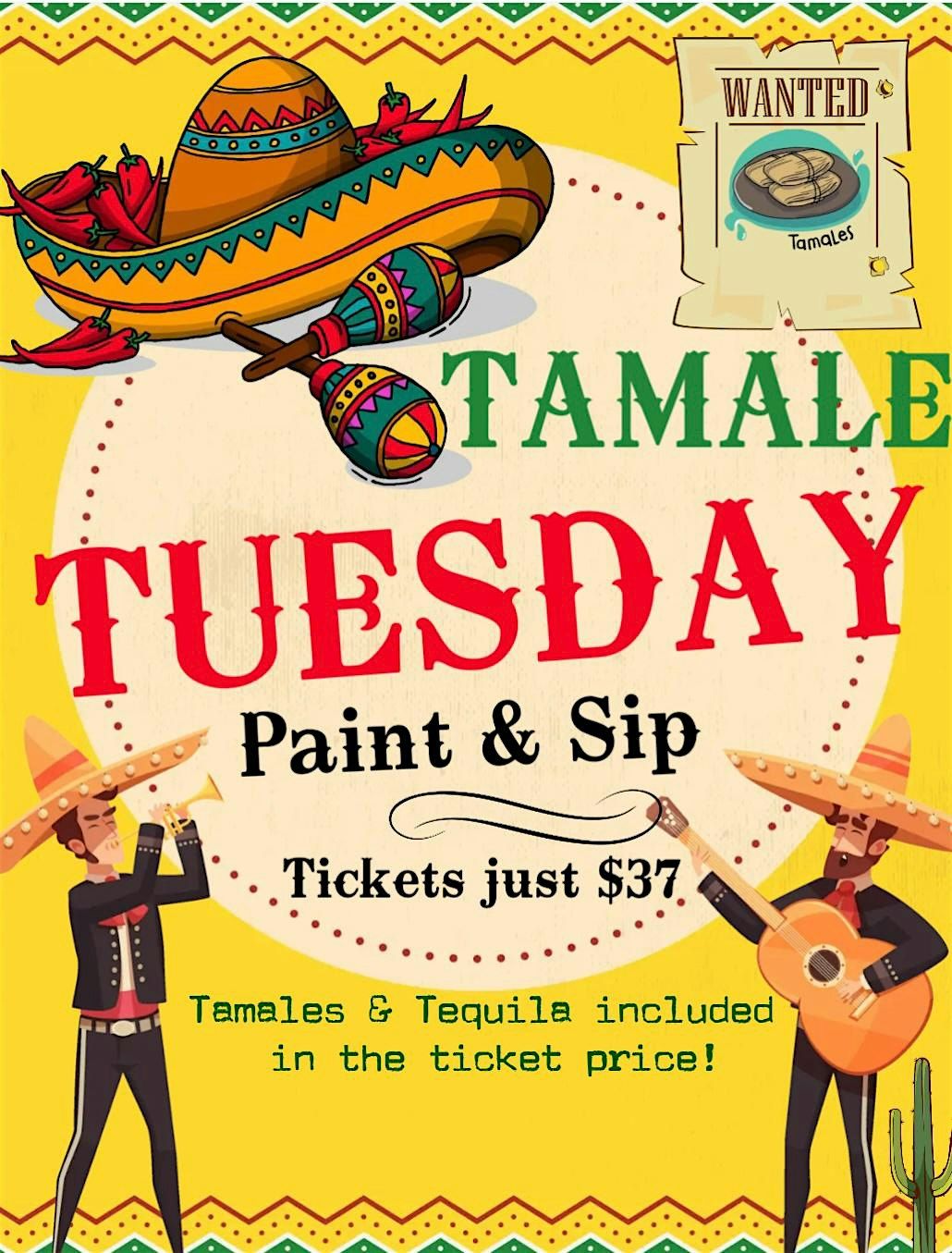 Tamales & Tequila Tuesday Paint & Sip