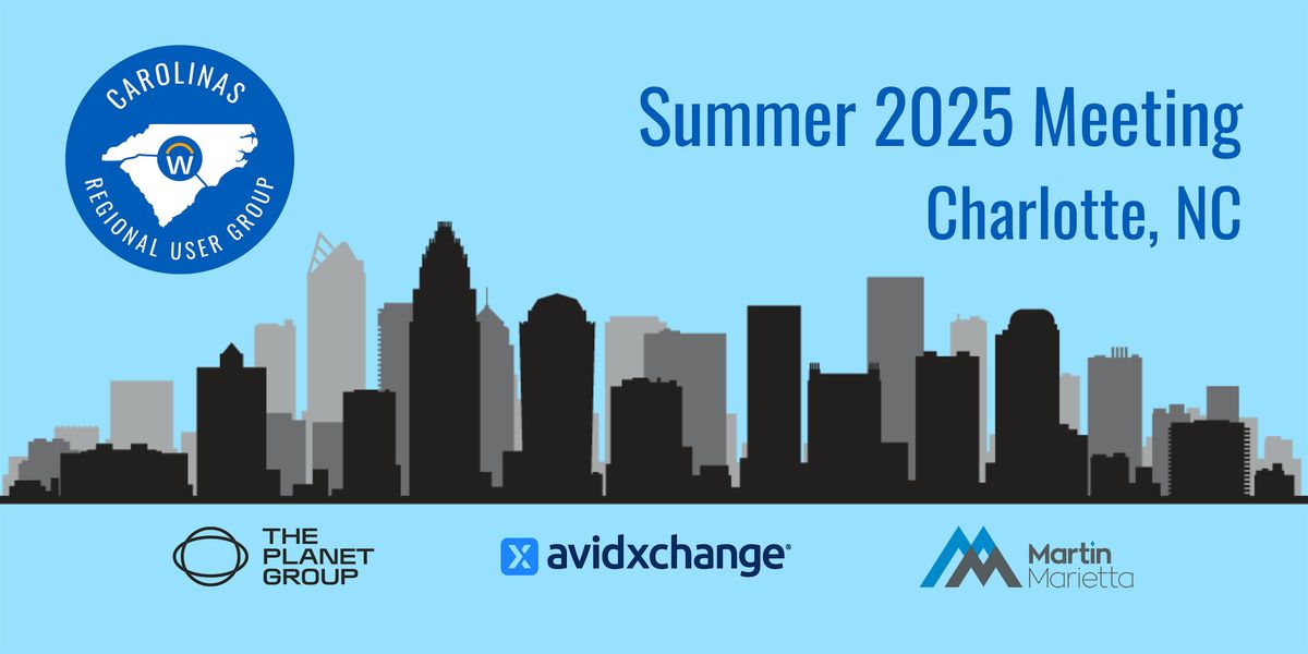 Workday Carolinas Regional User Group Summer 2025 Meeting