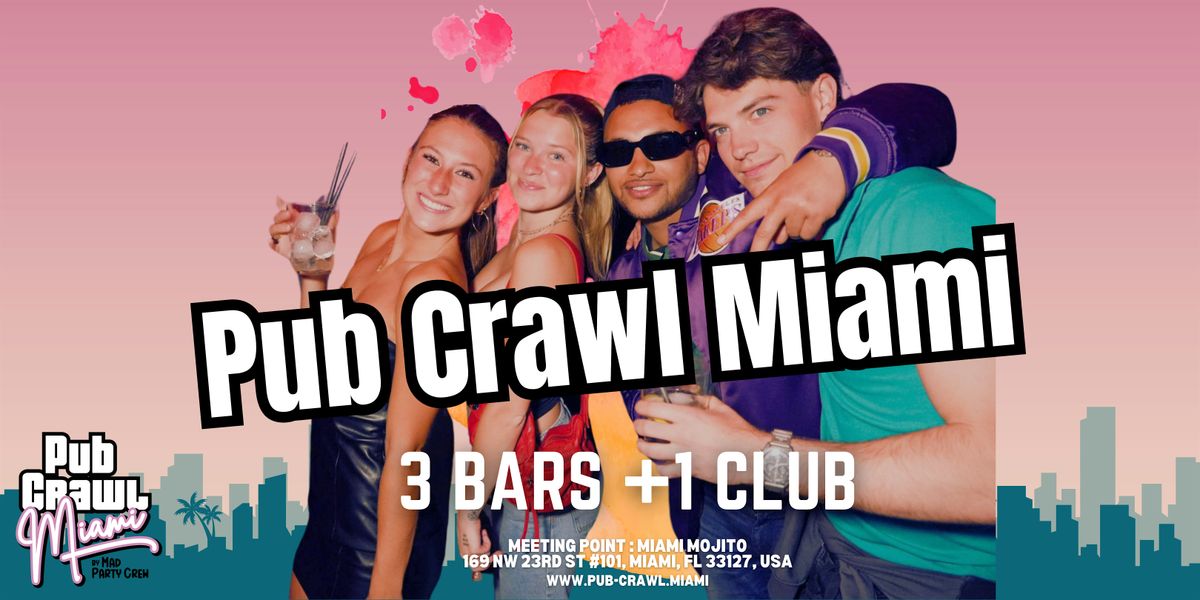 Pub Crawl Miami by Mad Party Crew