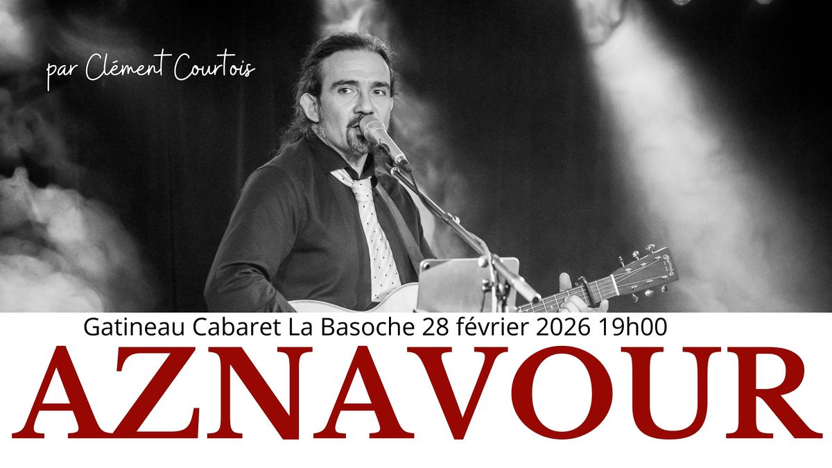 Aznavour par Cl\u00e9ment Courtois