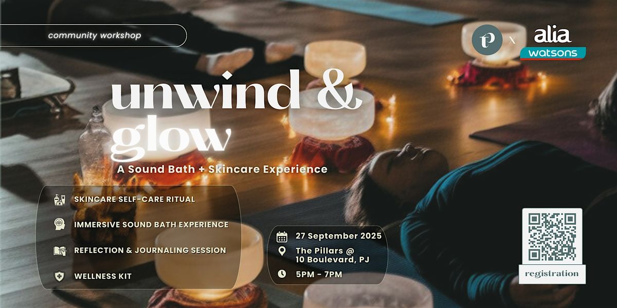 The Pillars x Alia Watsons: unwind & glow
