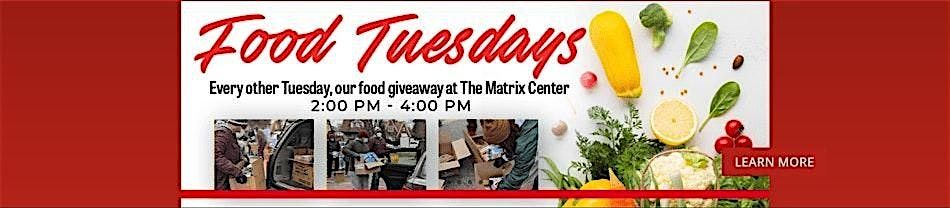 Food Tuesday @ The Matrix Center
